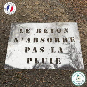 Pochoir "Le béton n'absorbe pas la pluie" - Sensibilisation à la bétonnisation